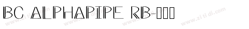 BC ALPHAPIPE RB字体转换